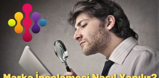 Marka İncelemesi Nasıl Yapılır?