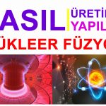 nükleer füzyon nasıl yapılır