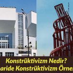 Konstrüktivizm Nedir Mimaride Konstrüktivizm Örnekleri