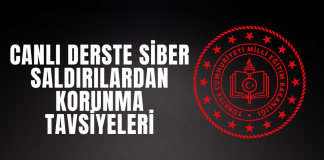 Canlı Derste Siber Saldırılardan Korunma Tavsiyeleri