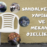 TEKNOLOJİ VE TASARIM YAPISAL VE MEKANİK ÖZELLİKLERİ