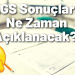 LGS Sonuçları Ne Zaman Açıklanacak
