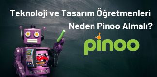 Teknoloji ve Tasarım Öğretmenleri Neden Pinoo Almalı?