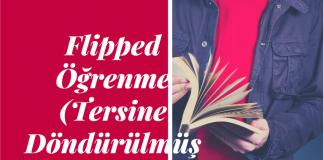 Flipped (Tersine Döndürülmüş ) Sınıflar Nedir?