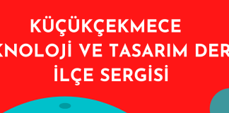Küçükçekmece İlçe Milli Eğitim Müdürlüğü Teknoloji ve Tasarım Dersi İlçe Sergisi