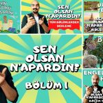 sen olsan napardın teknoloji ve tasarım