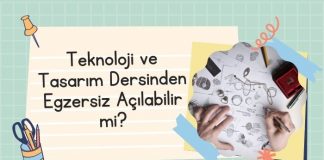 Ders Dışı Egzersiz Çalışmaları – Teknoloji ve Tasarım Dersinden Egzersiz Açılabilir mi?