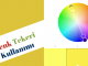 Tasarımda Doğru Renk Seçimi ve Renk Tekerleği Kullanımı