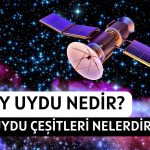 Yapay Uydu Nedir Yapay Uydu Çeşitleri Nelerdir