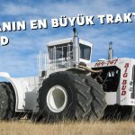 DÜNYANIN EN BÜYÜK TRAKTÖRÜ BİG BUD