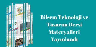 Bilsem Teknoloji ve Tasarım Dersi Materyalleri Yayınlandı