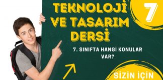 Teknoloji ve Tasarım Dersi | 7. Sınıfta Hangi Konular Var?