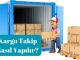 Kargo Takibi Nasıl Yapılır?