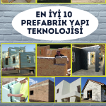 EN İYİ 10 PREFABRİK YAPI TEKNOLOJİSİ (1080 × 1920 piksel)