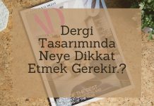 Dergi tasarımında neye dikkat etmek gerekir.?
